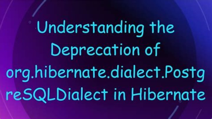 org.hibernate.dialect.PostgreSQLDialect is deprecated | BlinkVlog